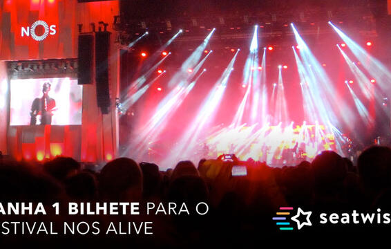 Queres ganhar 1 bilhete para o FESTIVAL NOS ALIVE?